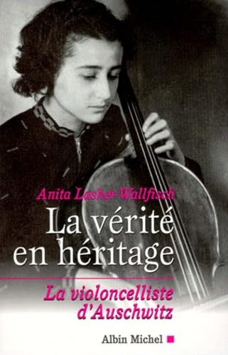 La Vérité en héritage : La Violoncelliste d'Auschwitz 9782226104625