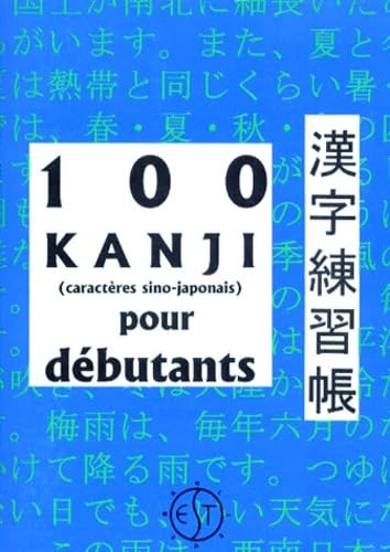 100 kanji, caractères sino-japonais, pour débutants 9782911107016