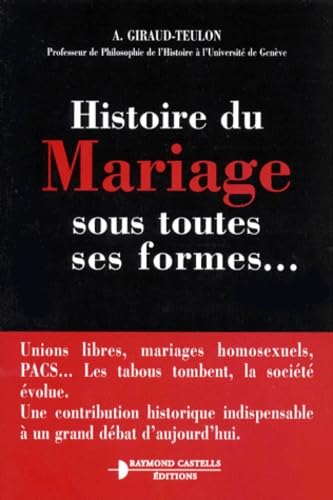 Histoire du mariage sous toutes ses formes 9782912587091