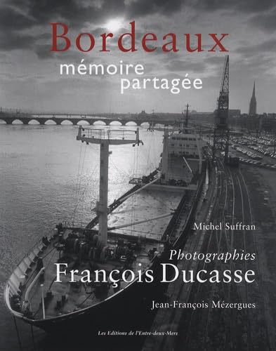 Bordeaux mémoire partagée 9782913568570