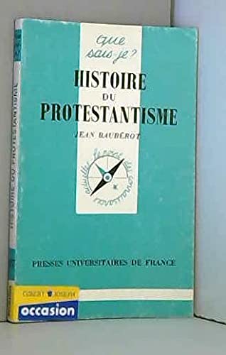 Histoire du protestantisme 9782130458579