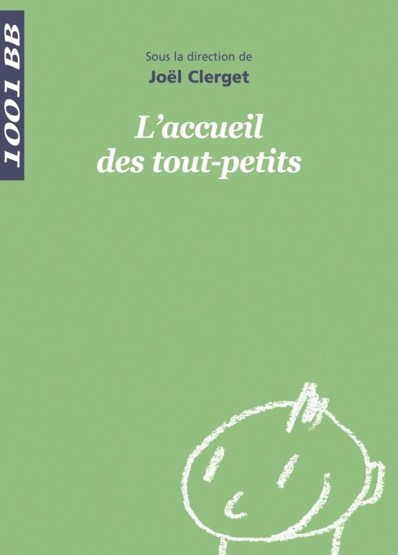 1001 BB 010 - L'accueil des tout-petits 9782865866380