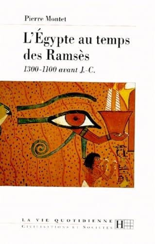 L'Égypte au temps des Ramsès: 1300-1100 avant J.-C. 9782012351349