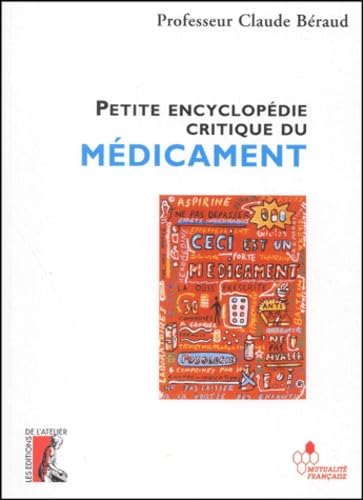 Petite encyclopédie critique du médicament 9782708235922