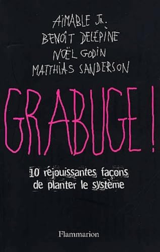 Grabuge ! 10 réjouissantes façons de planter le système 9782080680235