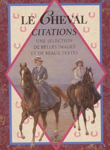 Le cheval. Citations 9782873880200