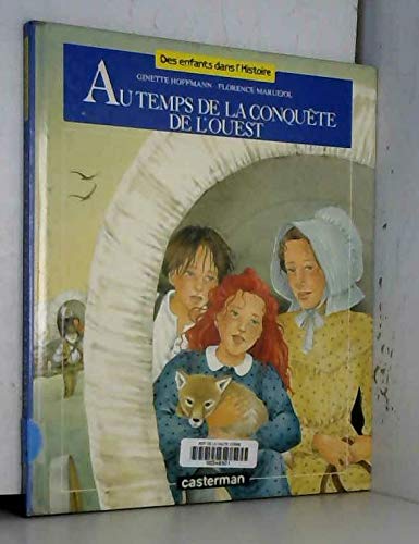 Au temps de la conquête de l'Ouest 9782203137165