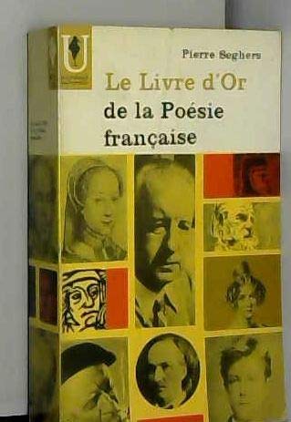 Le Livre d'or de la poésie française : Des origines à 1940 (Marabout université)