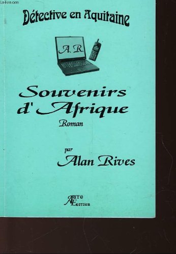 Souvenirs d'Afrique (Détective en Aquitaine) 9782951397408