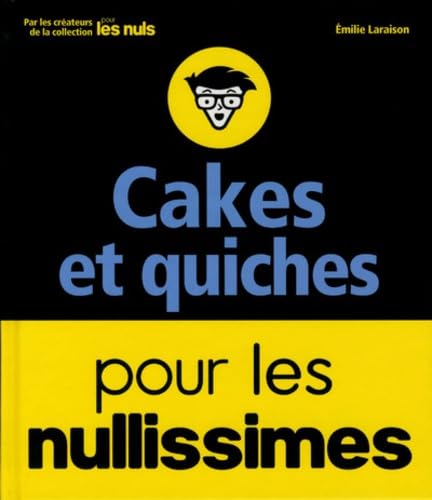 Cakes et quiches pour les nullissimes 9782412022948