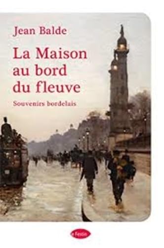 La maison au bord du fleuve 9782360621149