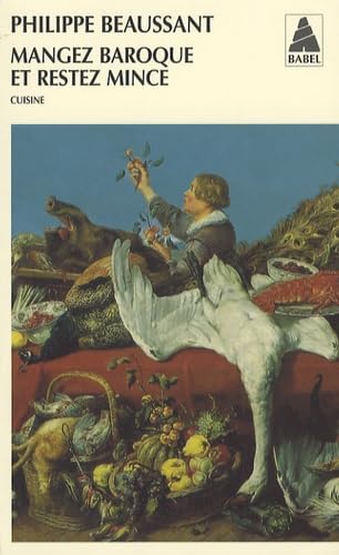 Mangez baroque et restez mince 9782742771554