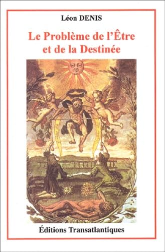 Le problème de l'Etre et de la Destinée 9782922941241