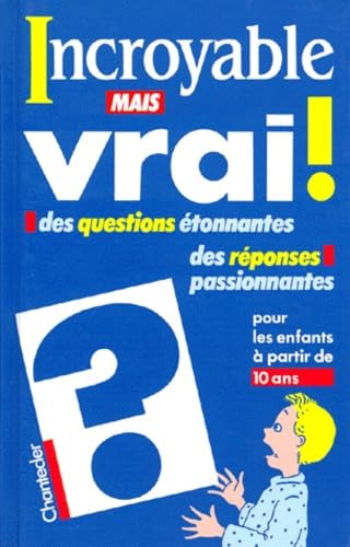 Incroyable mais vrai ! 9782803425334