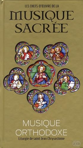 Musique orthodoxe, tome 15 : Liturgie de saint Jean Chrysostome (CD inclus) 9782810505883