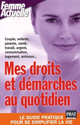 Mes droits et démarches au quotidien 9782858909995