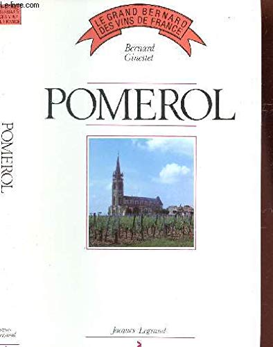 Pomerol (Le Grand Bernard des vins de France) 9782905969149