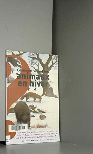 Comment vivent les animaux en hiver ? 9782070558551