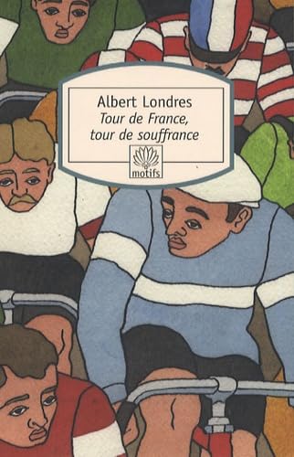 Tour de France, tour de souffrance 9782268068145