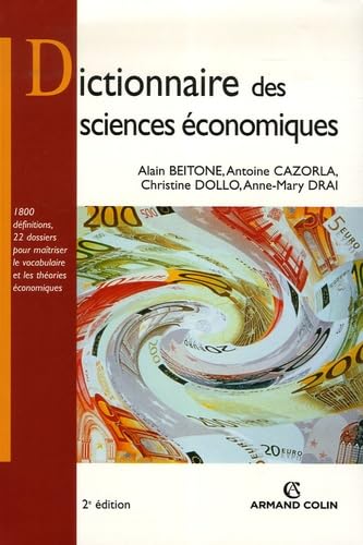 Dictionnaire des sciences économiques 9782200345747