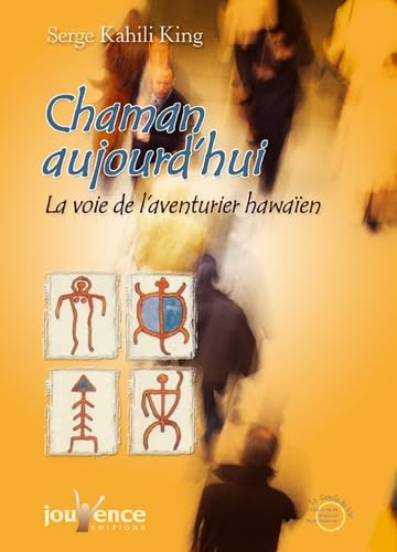 Chaman aujourd'hui : La voie de l'aventurier hawaïen 9782883533318