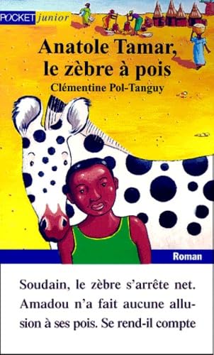 Anatole Tamar, le zèbre à pois 9782266102469