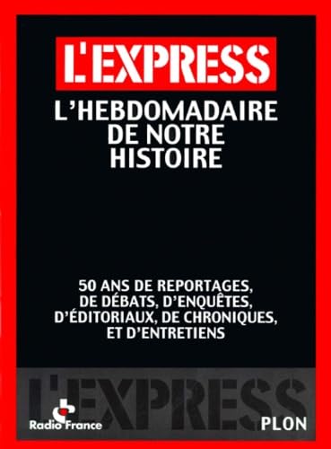 L'Express, l'hebdomadaire de notre histoire (CD inclus) 9782259191500