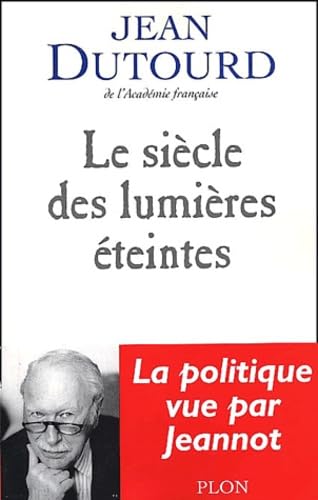Siècle des lumières éteintes 9782259194990