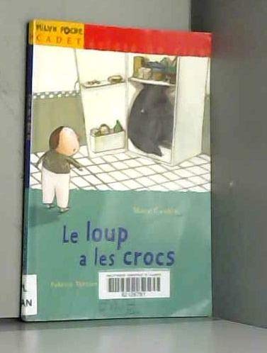 Le loup a les crocs 9782841139071
