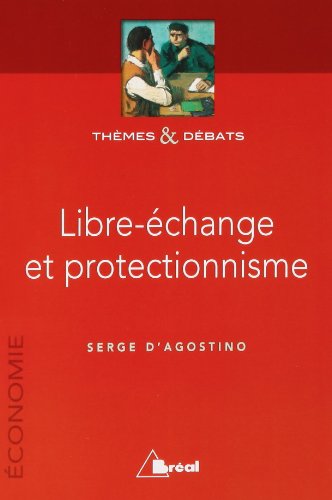 Libre échange et protectionnisme 9782749502120