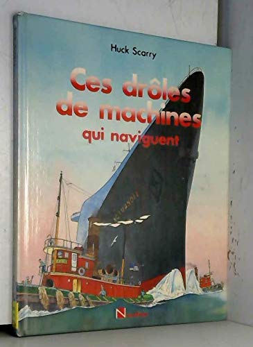 Ces drôles de machines qui naviguent 9782092753415