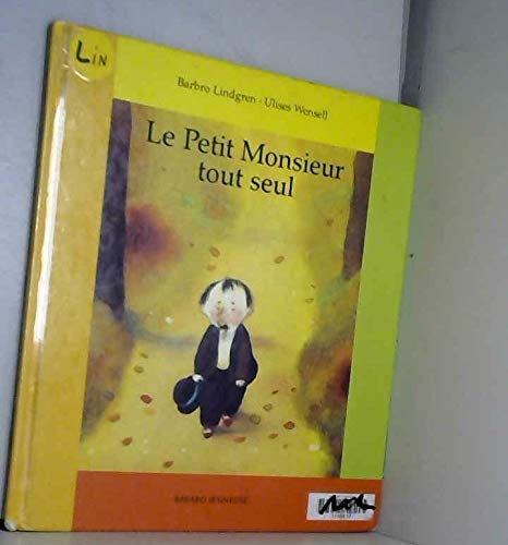 Histoire du petit monsieur tout seul 9782747000093