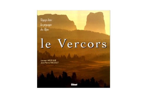 Le Vercors : voyage dans les paysages des Alpes 9782723426008