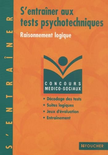 Concours médico-sociaux, S'entraîner aux tests psychotechniques 9782216090266