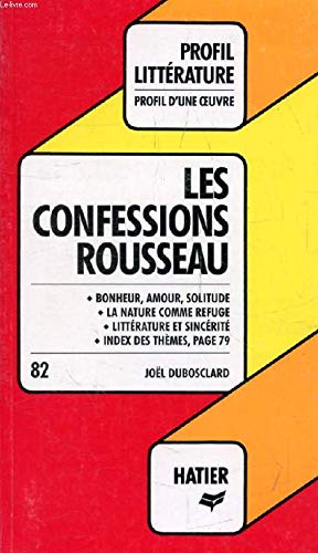Profil d'Une Oeuvre: Rousseau: Confessions 9782218063732