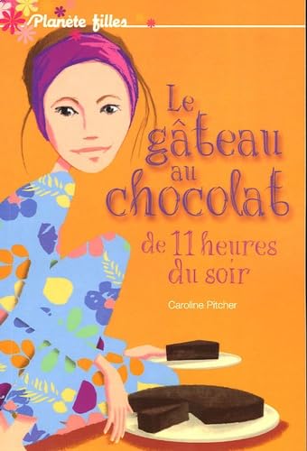 Le gâteau au chocolat de 11 heures du soir 9782012009974