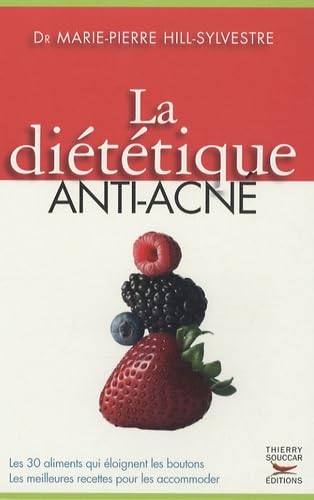 La diététique anti-acné 9782916878270