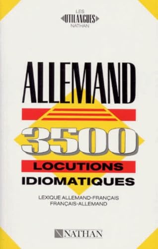 Allemand. 3500 Locutions Idiomatiques, Lexique Allemand-Francais, Francais-Allemand 9782091895130