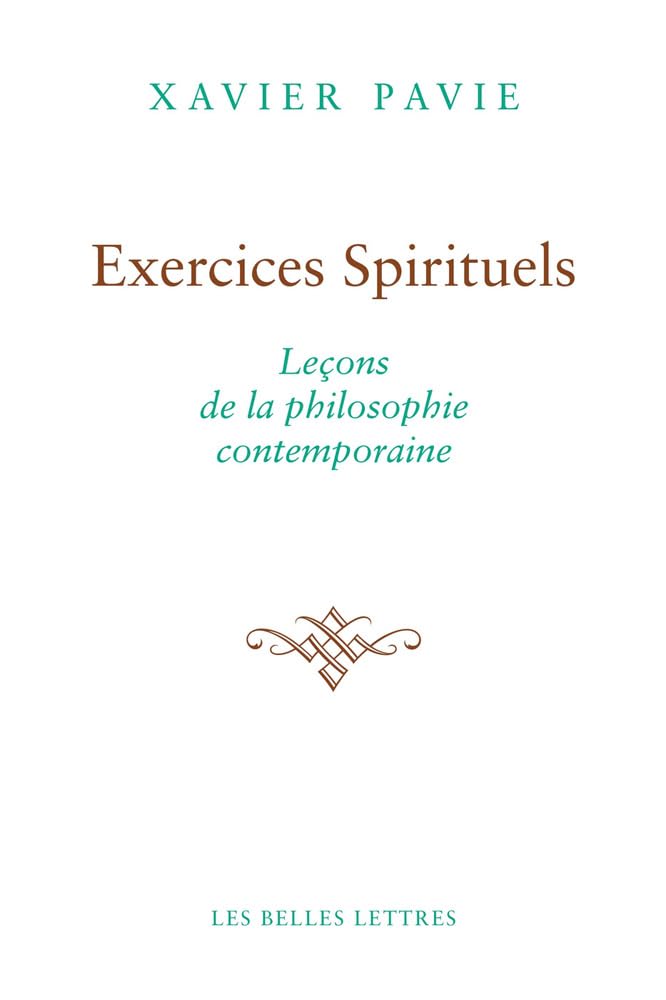 Exercices spirituels: Leçons de la philosophie contemporaine 9782251444789