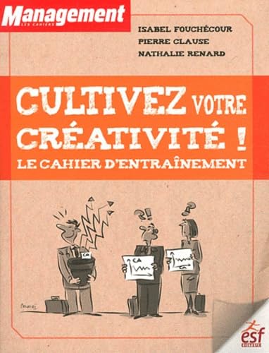 Cultivez votre creativite 9782710123637
