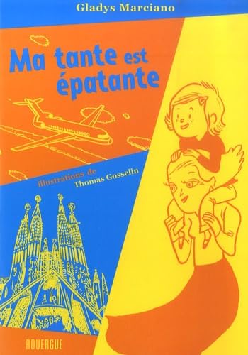 Ma tante est épatante 9782812600227