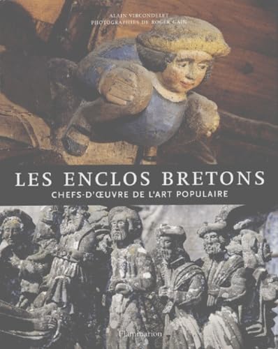 Les enclos bretons : Chefs-d'oeuvres de l'art populaire 9782080111616