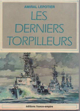 Les derniers torpilleurs.