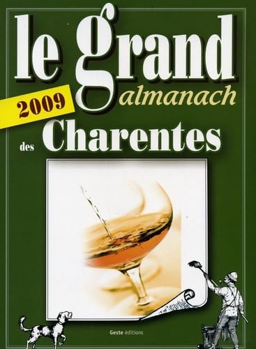 Le grand almanach des Charentes 9782845614543