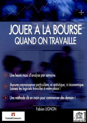 Jouer à la bourse quand on travaille 9782915401103