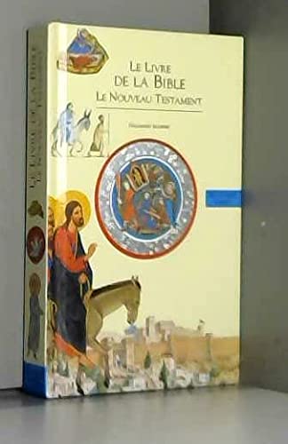 Le Livre De La Bible. Le Nouveau Testament 9782070594320