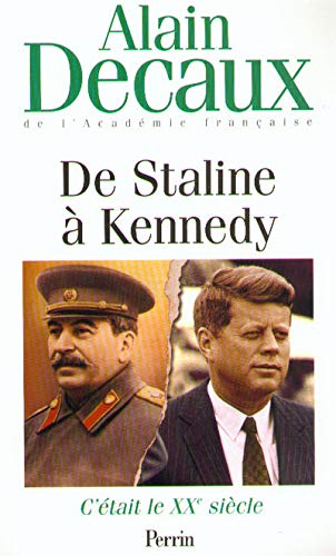 C'était le XXe siècle, volume 4. De Staline à Kennedy 9782262011802