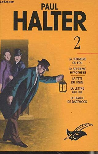 Intégrales tome 2: La chambre du fou, la septième hypothèse, la tête du tigre, la lettre qui tue, le diable de Dartmoor 9782702429495