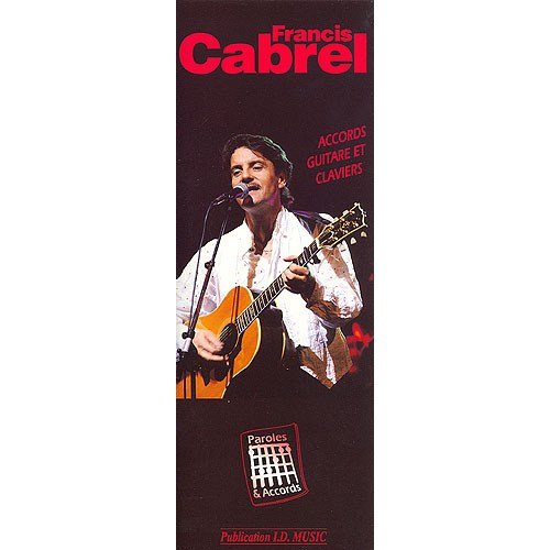 Cabrel francis : paroles et accords - EMF 3553300032167