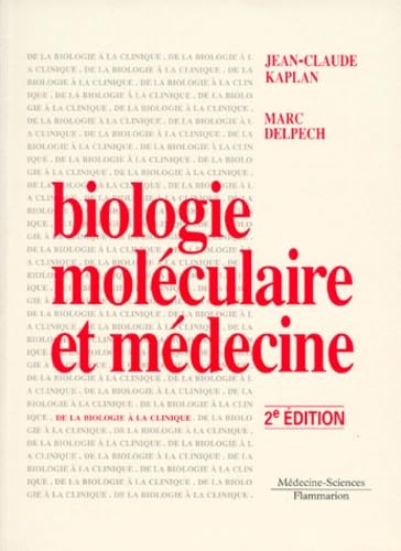 Biologie moléculaire et médecine, 2e édition 9782257124883